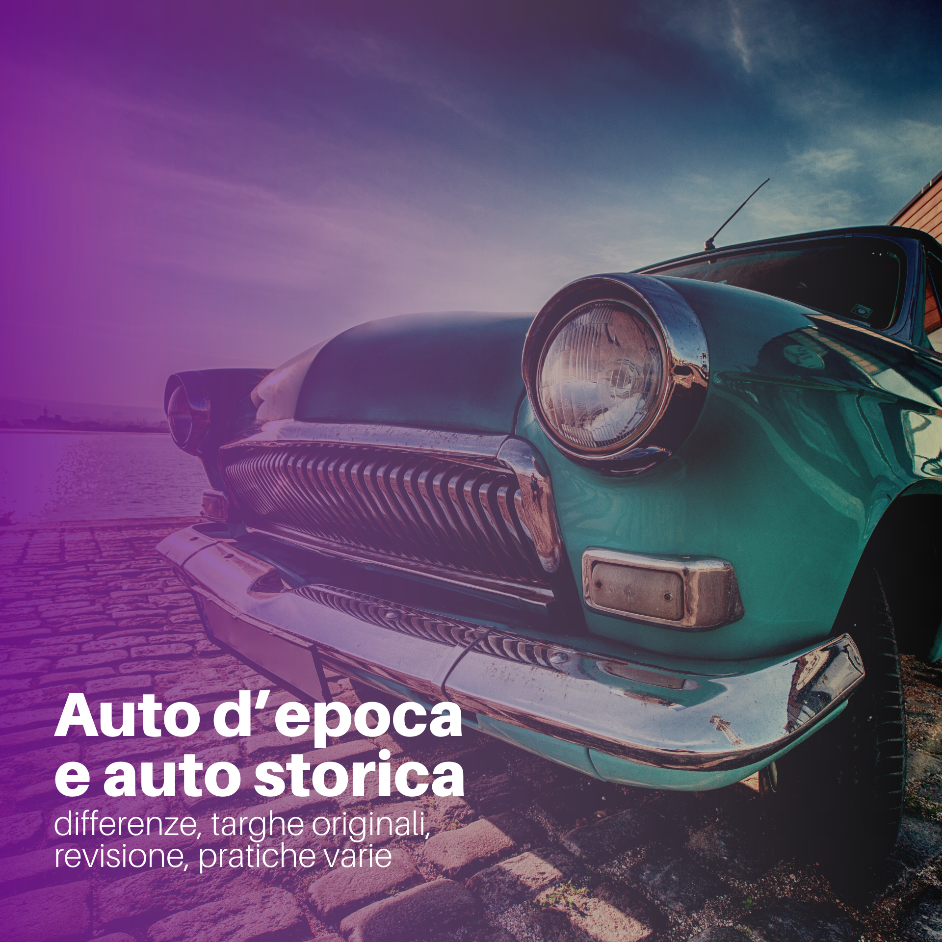 Auto d'epoca e auto storica: differenze, targhe originali, revisione,  pratiche varie - Consea, consulenza ambientale, corsi, pratiche veicoli  industriali